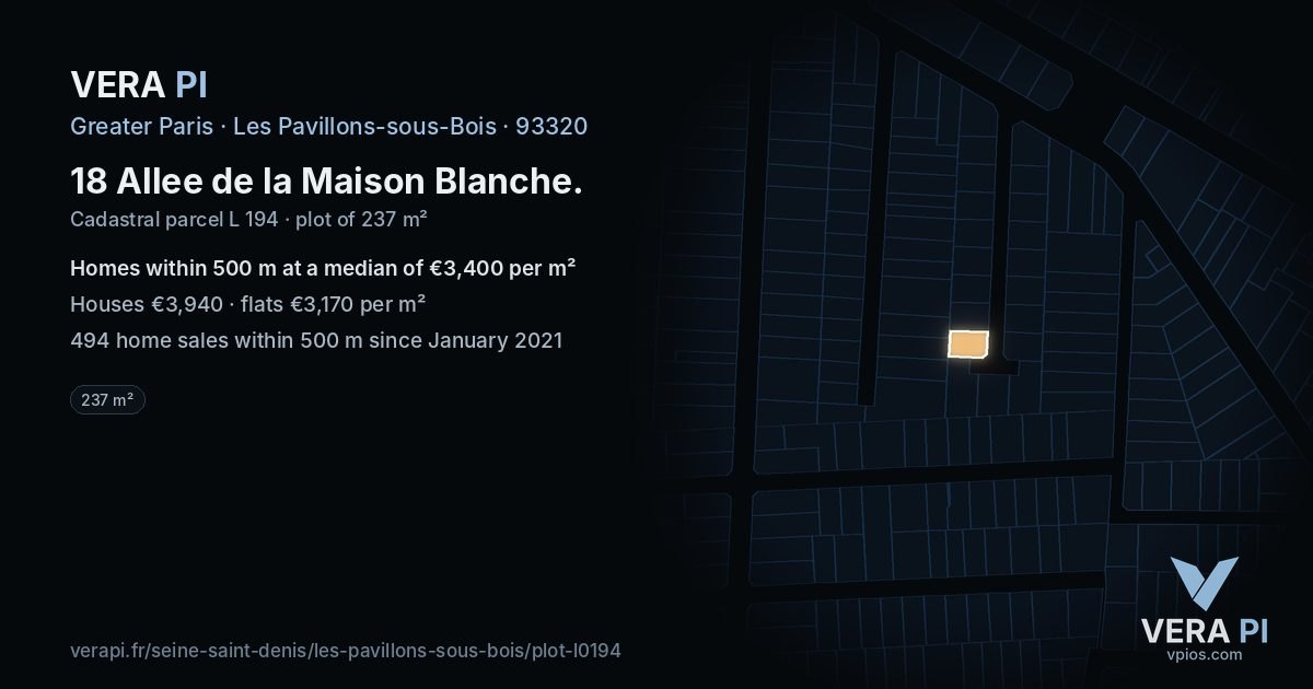 18 Allee de la Maison Blanche, Les Pavillons-sous-Bois at night – the plot lit, the parcels around coloured by the prices near them