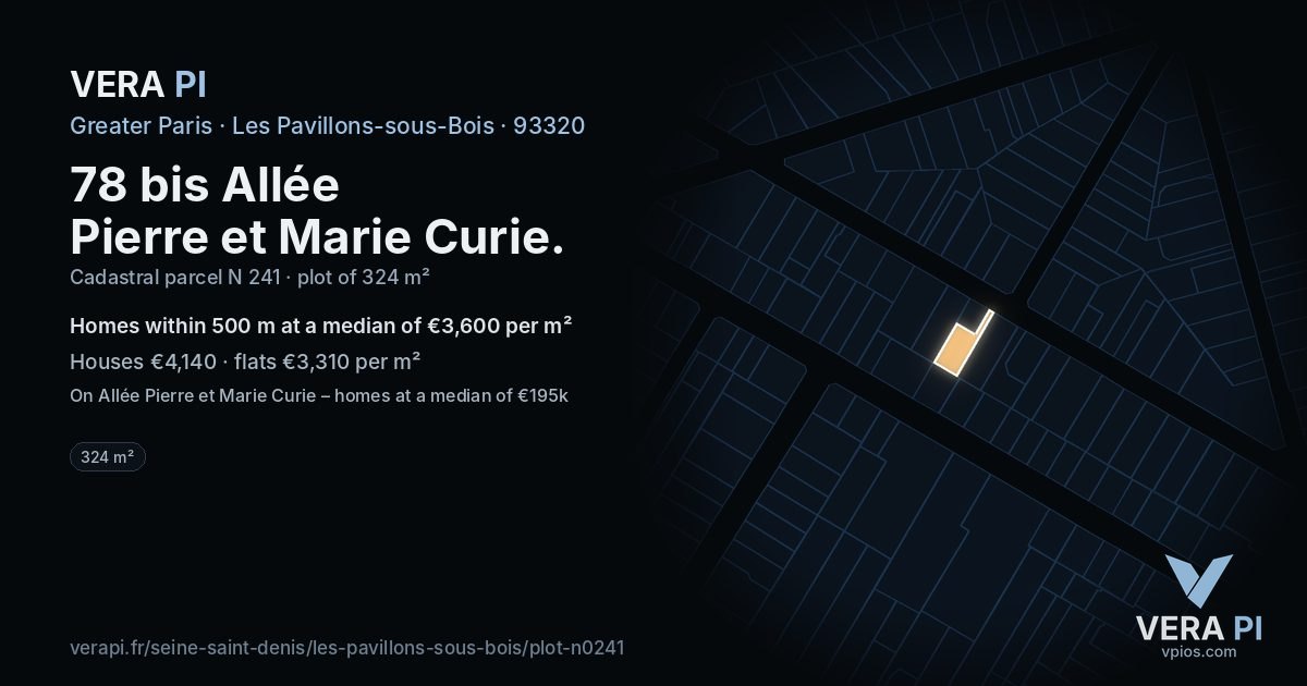 78 bis Allée Pierre et Marie Curie, Les Pavillons-sous-Bois at night – the plot lit, the parcels around coloured by the prices near them