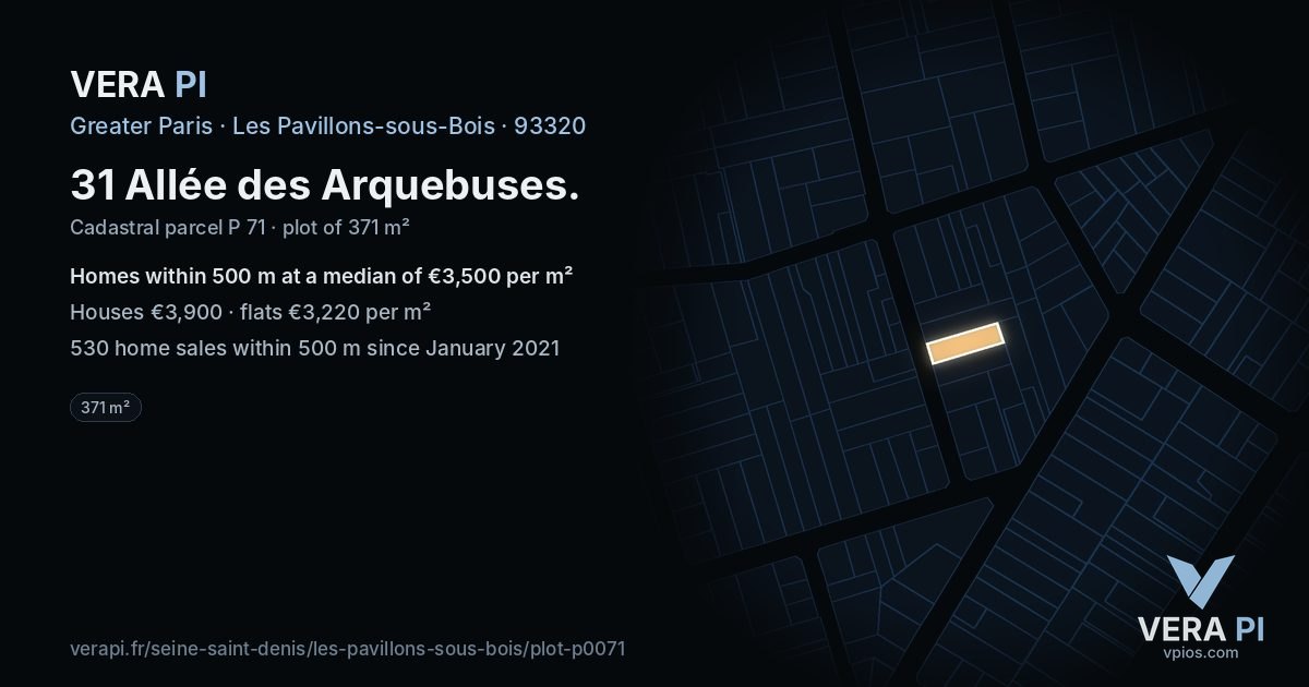 31 Allée des Arquebuses, Les Pavillons-sous-Bois at night – the plot lit, the parcels around coloured by the prices near them