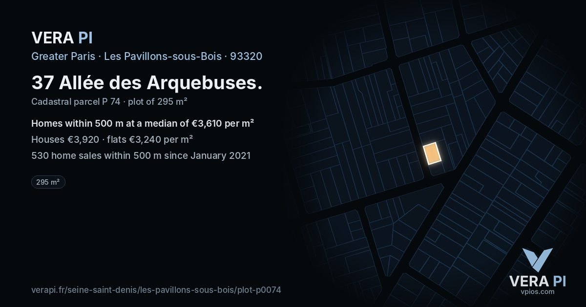 37 Allée des Arquebuses, Les Pavillons-sous-Bois at night – the plot lit, the parcels around coloured by the prices near them