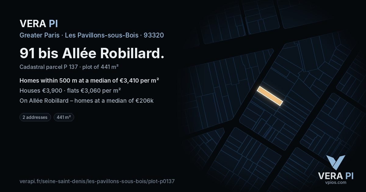 91 bis Allée Robillard, Les Pavillons-sous-Bois at night – the plot lit, the parcels around coloured by the prices near them