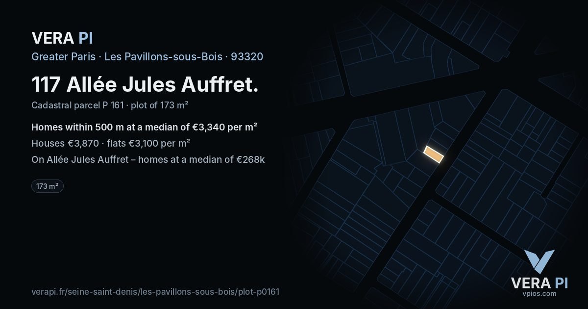 117 Allée Jules Auffret, Les Pavillons-sous-Bois at night – the plot lit, the parcels around coloured by the prices near them