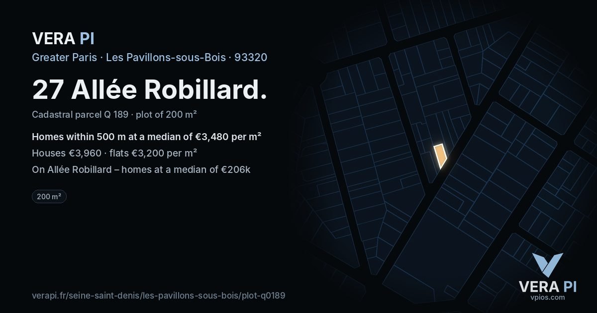 27 Allée Robillard, Les Pavillons-sous-Bois at night – the plot lit, the parcels around coloured by the prices near them