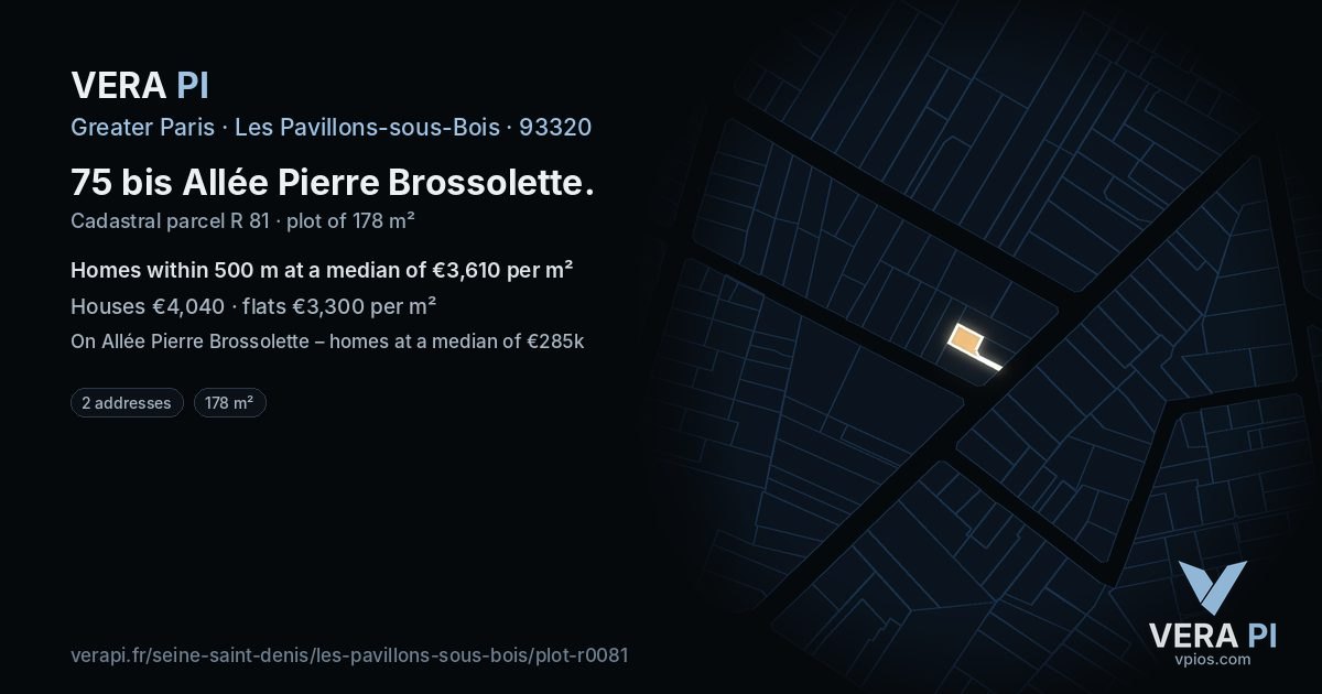 75 bis Allée Pierre Brossolette, Les Pavillons-sous-Bois at night – the plot lit, the parcels around coloured by the prices near them