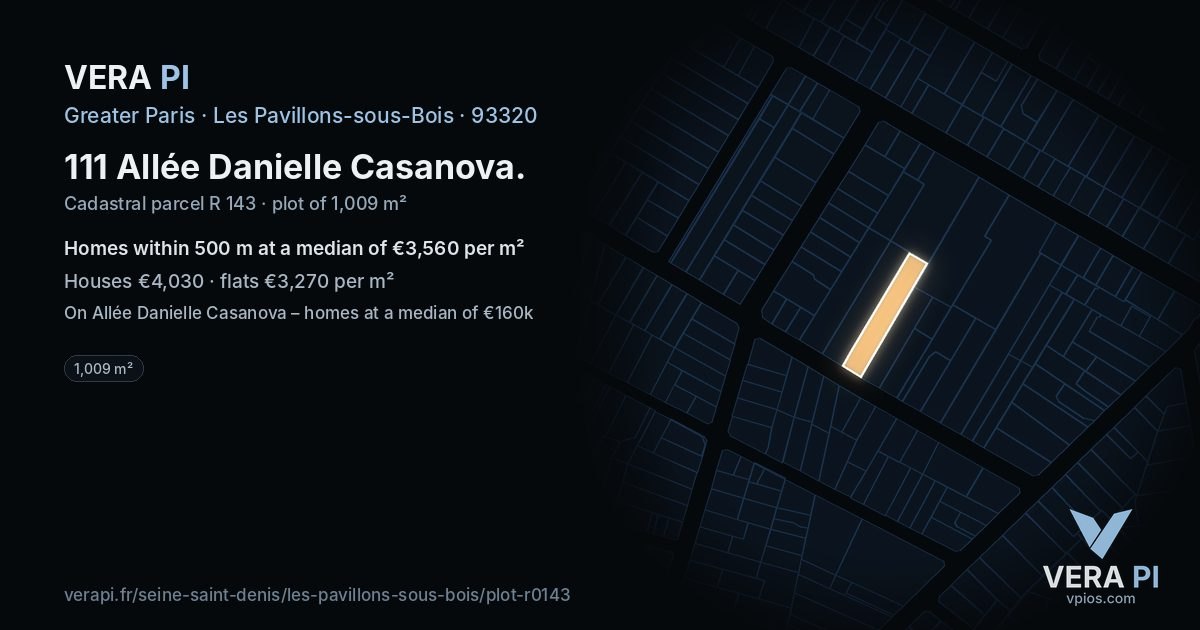 111 Allée Danielle Casanova, Les Pavillons-sous-Bois at night – the plot lit, the parcels around coloured by the prices near them