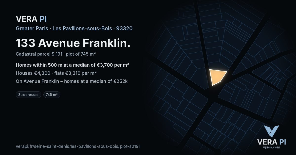 133 Avenue Franklin, Les Pavillons-sous-Bois at night – the plot lit, the parcels around coloured by the prices near them