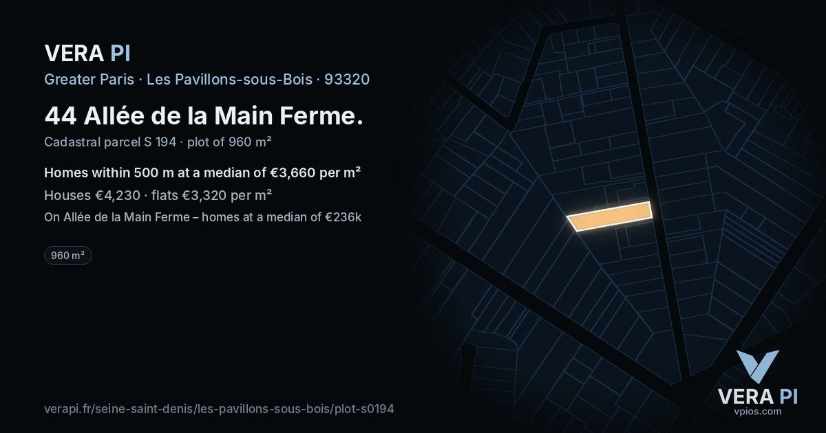 44 Allée de la Main Ferme, Les Pavillons-sous-Bois at night – the plot lit, the parcels around coloured by the prices near them