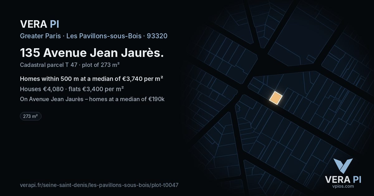 135 Avenue Jean Jaurès, Les Pavillons-sous-Bois at night – the plot lit, the parcels around coloured by the prices near them