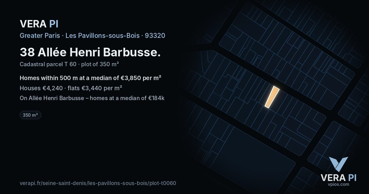 38 Allée Henri Barbusse, Les Pavillons-sous-Bois at night – the plot lit, the parcels around coloured by the prices near them