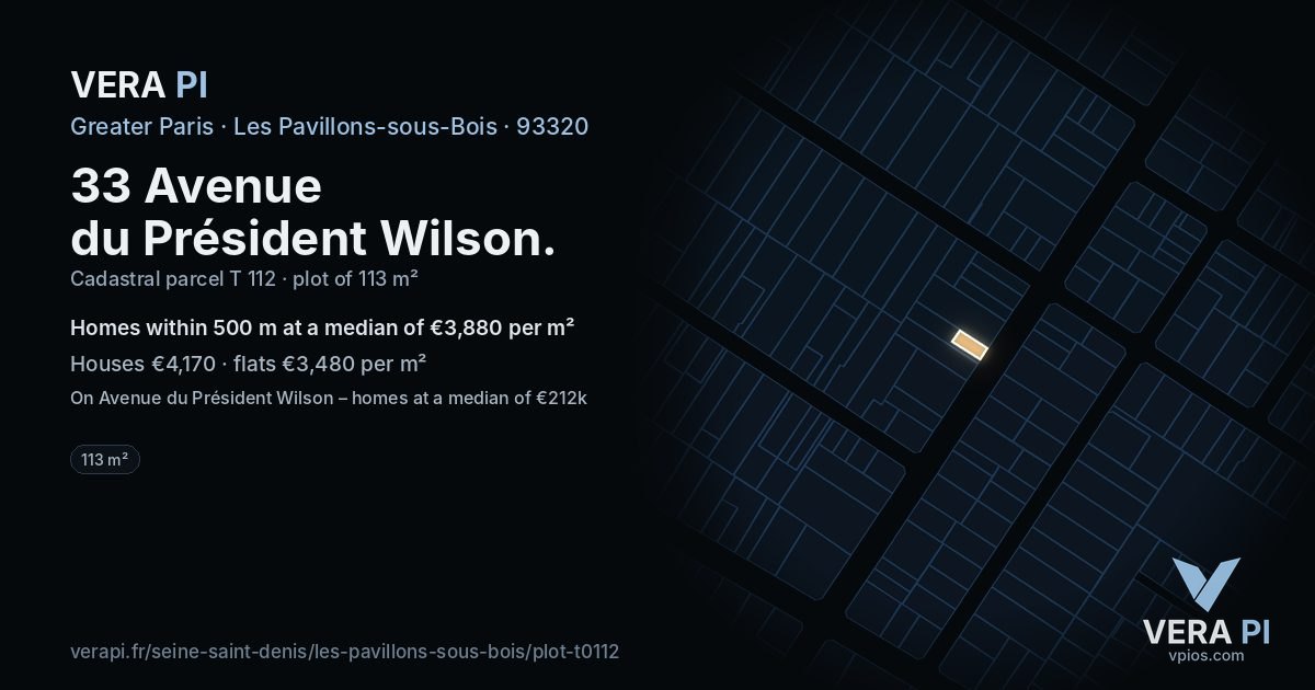 33 Avenue du Président Wilson, Les Pavillons-sous-Bois at night – the plot lit, the parcels around coloured by the prices near them