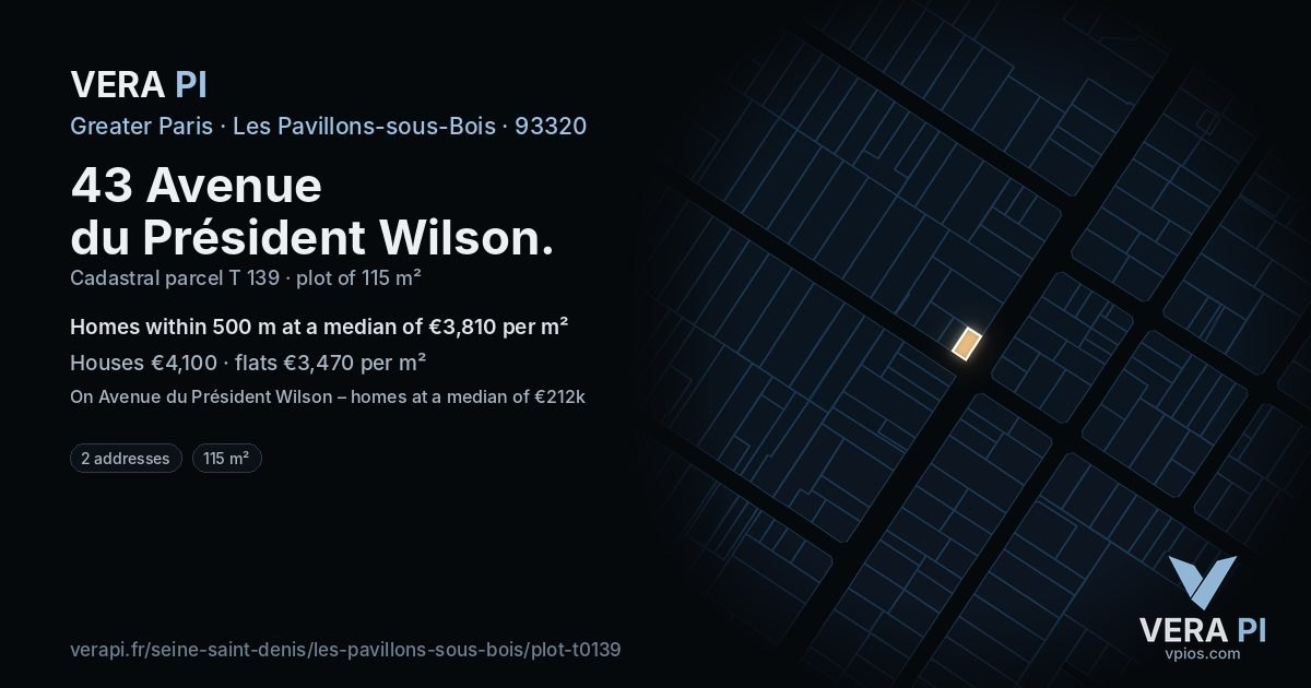43 Avenue du Président Wilson, Les Pavillons-sous-Bois at night – the plot lit, the parcels around coloured by the prices near them