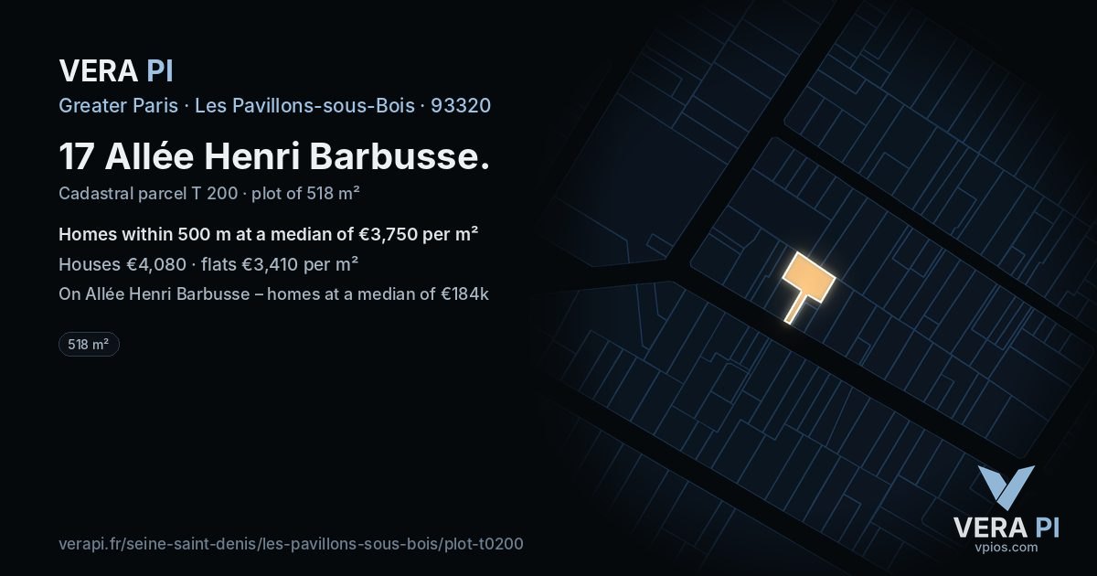 17 Allée Henri Barbusse, Les Pavillons-sous-Bois at night – the plot lit, the parcels around coloured by the prices near them
