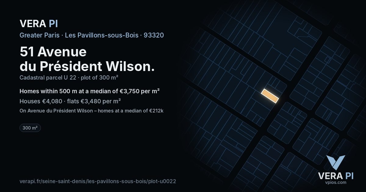 51 Avenue du Président Wilson, Les Pavillons-sous-Bois at night – the plot lit, the parcels around coloured by the prices near them