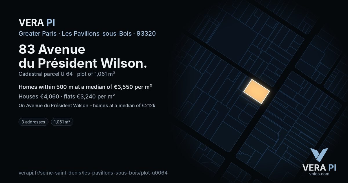 83 Avenue du Président Wilson, Les Pavillons-sous-Bois at night – the plot lit, the parcels around coloured by the prices near them