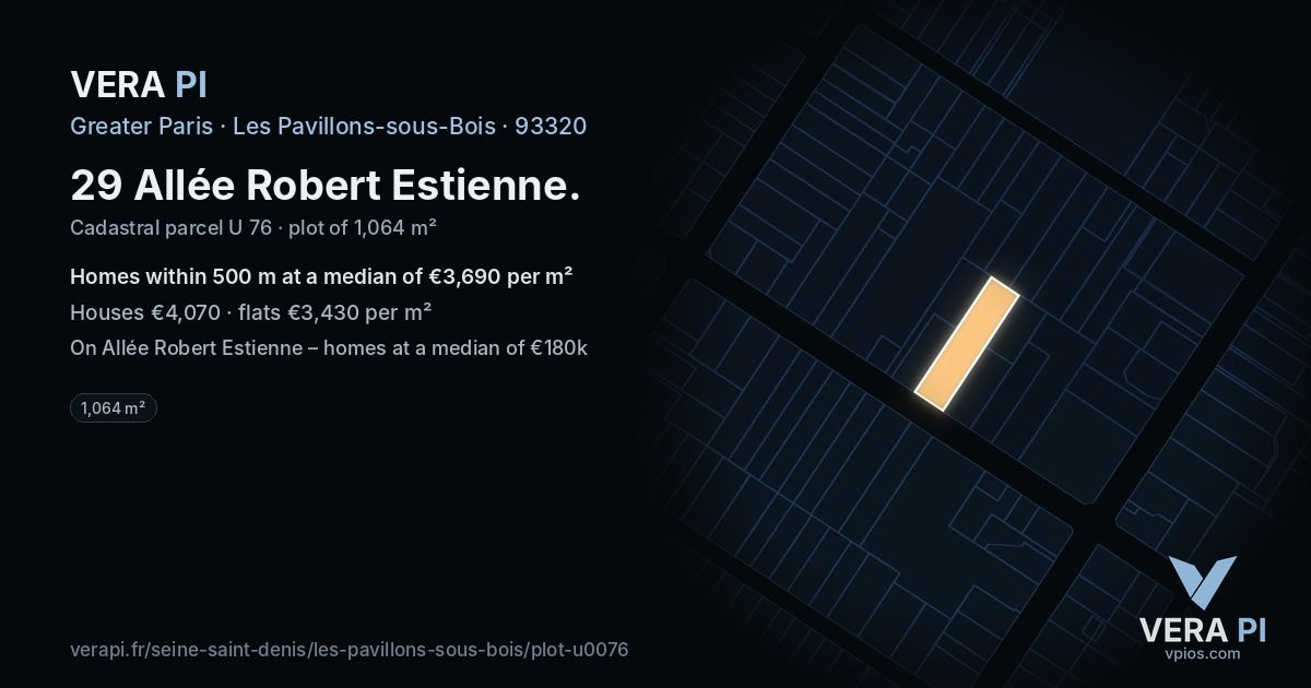 29 Allée Robert Estienne, Les Pavillons-sous-Bois at night – the plot lit, the parcels around coloured by the prices near them