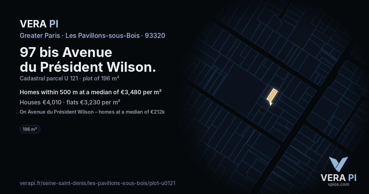 97 bis Avenue du Président Wilson, Les Pavillons-sous-Bois at night – the plot lit, the parcels around coloured by the prices near them