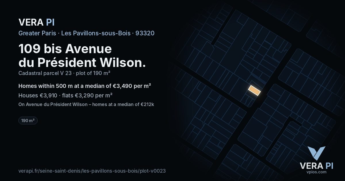 109 bis Avenue du Président Wilson, Les Pavillons-sous-Bois at night – the plot lit, the parcels around coloured by the prices near them