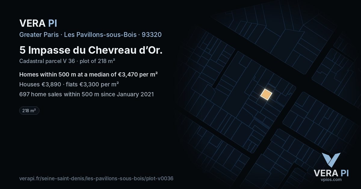 5 Impasse du Chevreau d’Or, Les Pavillons-sous-Bois at night – the plot lit, the parcels around coloured by the prices near them