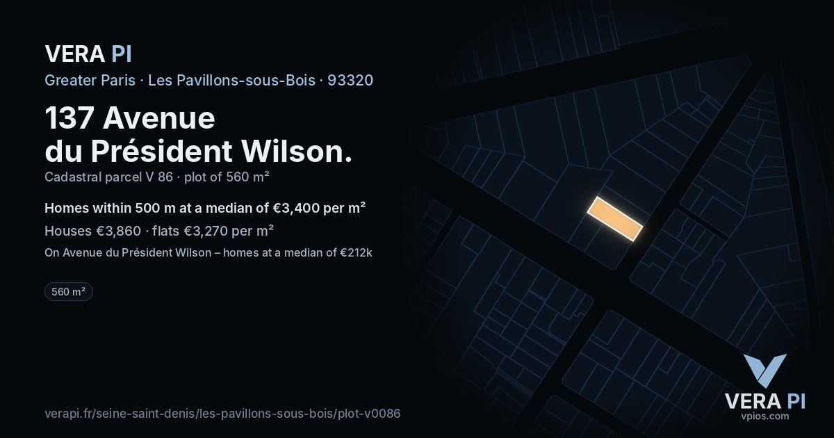 137 Avenue du Président Wilson, Les Pavillons-sous-Bois at night – the plot lit, the parcels around coloured by the prices near them