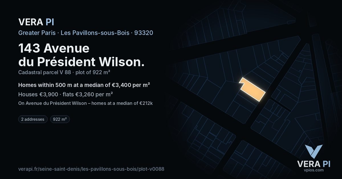 143 Avenue du Président Wilson, Les Pavillons-sous-Bois at night – the plot lit, the parcels around coloured by the prices near them