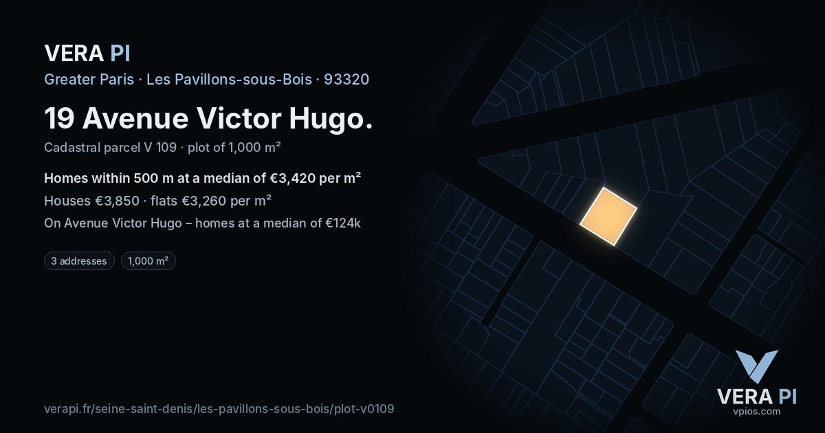19 Avenue Victor Hugo, Les Pavillons-sous-Bois at night – the plot lit, the parcels around coloured by the prices near them