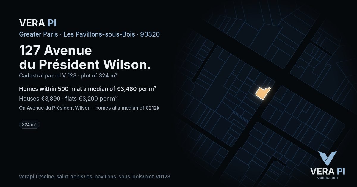 127 Avenue du Président Wilson, Les Pavillons-sous-Bois at night – the plot lit, the parcels around coloured by the prices near them