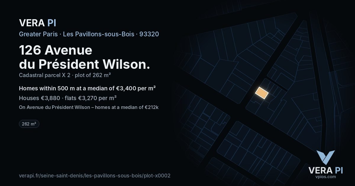 126 Avenue du Président Wilson, Les Pavillons-sous-Bois at night – the plot lit, the parcels around coloured by the prices near them