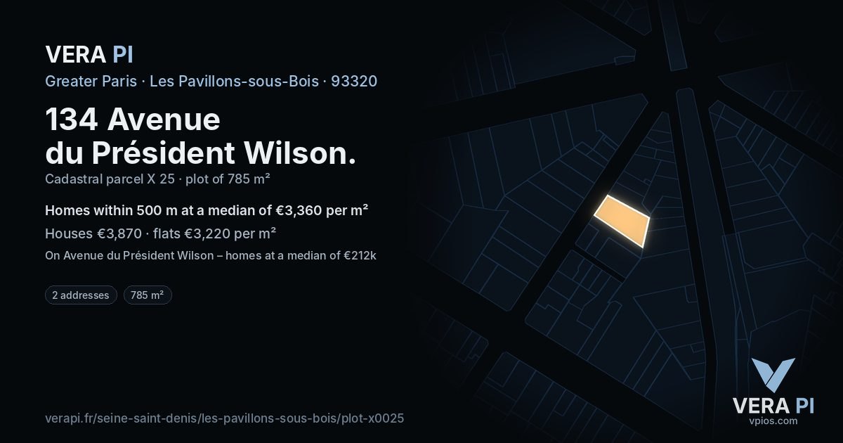 134 Avenue du Président Wilson, Les Pavillons-sous-Bois at night – the plot lit, the parcels around coloured by the prices near them
