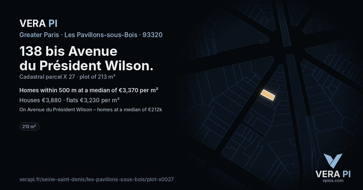 138 bis Avenue du Président Wilson, Les Pavillons-sous-Bois at night – the plot lit, the parcels around coloured by the prices near them