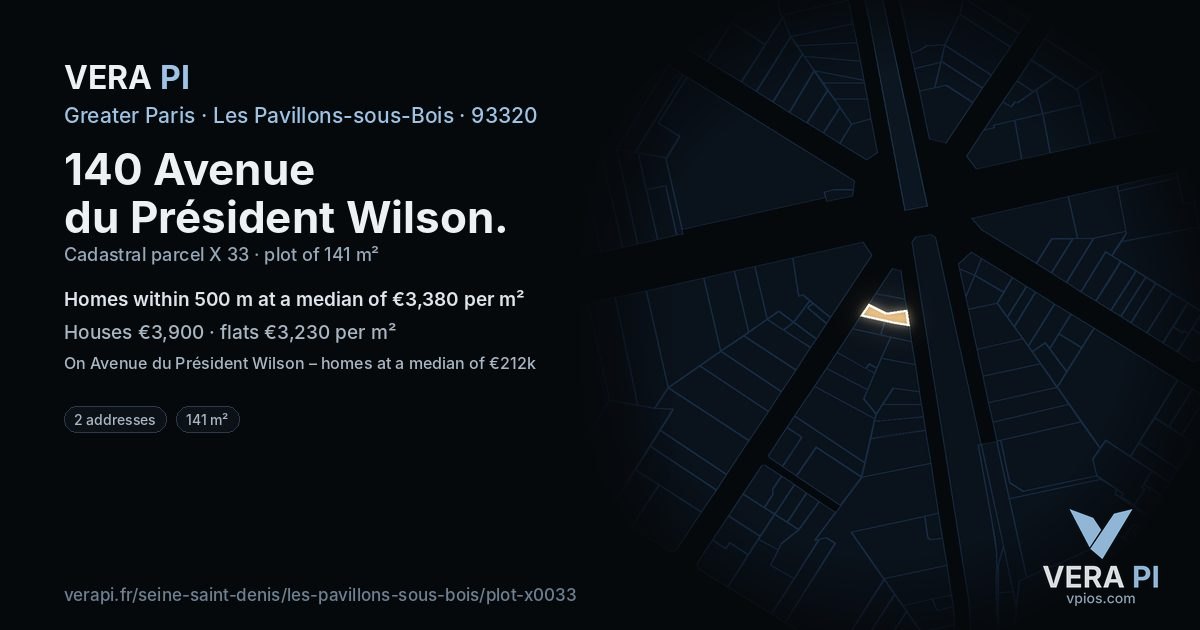 140 Avenue du Président Wilson, Les Pavillons-sous-Bois at night – the plot lit, the parcels around coloured by the prices near them