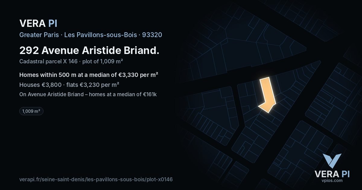 292 Avenue Aristide Briand, Les Pavillons-sous-Bois at night – the plot lit, the parcels around coloured by the prices near them