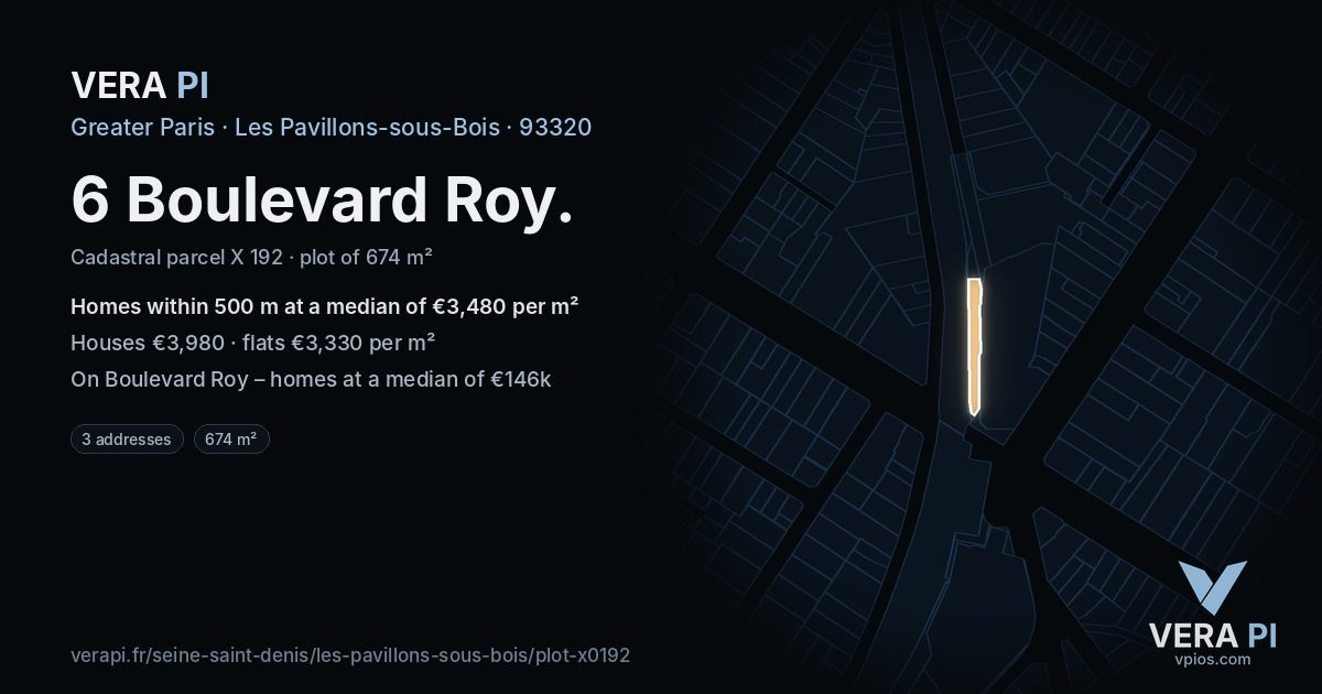 6 Boulevard Roy, Les Pavillons-sous-Bois at night – the plot lit, the parcels around coloured by the prices near them