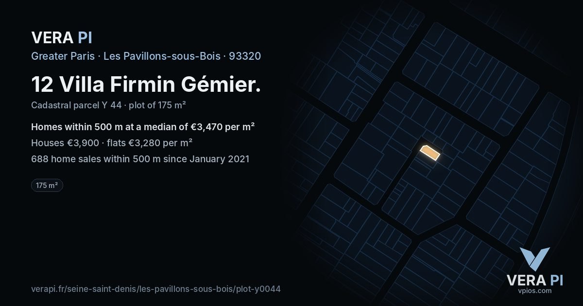 12 Villa Firmin Gémier, Les Pavillons-sous-Bois at night – the plot lit, the parcels around coloured by the prices near them