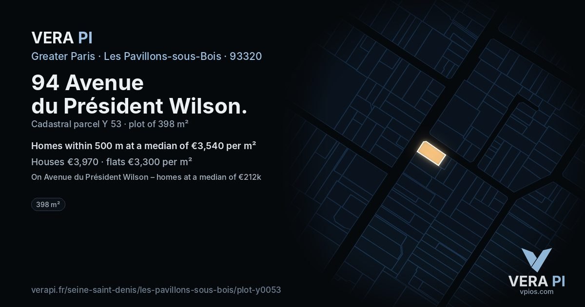 94 Avenue du Président Wilson, Les Pavillons-sous-Bois at night – the plot lit, the parcels around coloured by the prices near them