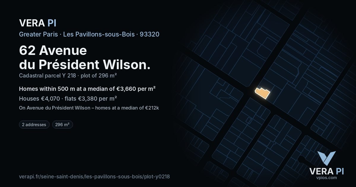 62 Avenue du Président Wilson, Les Pavillons-sous-Bois at night – the plot lit, the parcels around coloured by the prices near them