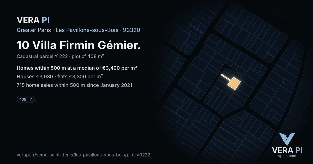 10 Villa Firmin Gémier, Les Pavillons-sous-Bois at night – the plot lit, the parcels around coloured by the prices near them
