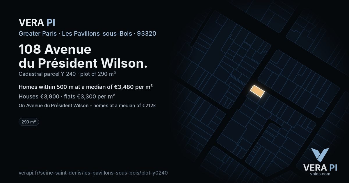108 Avenue du Président Wilson, Les Pavillons-sous-Bois at night – the plot lit, the parcels around coloured by the prices near them