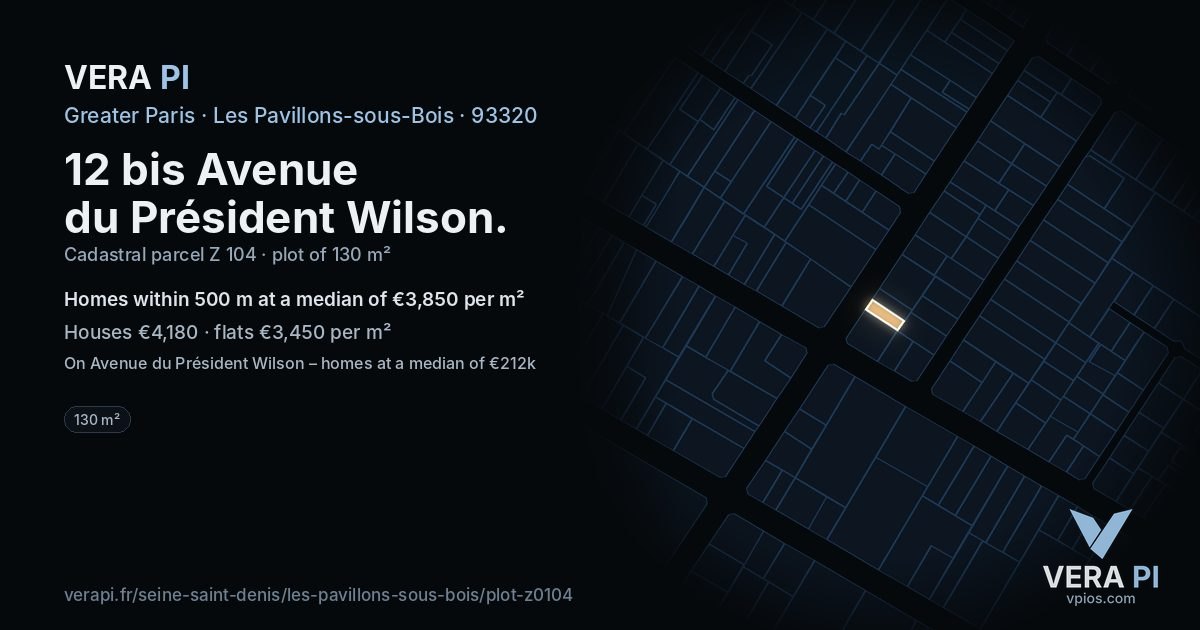 12 bis Avenue du Président Wilson, Les Pavillons-sous-Bois at night – the plot lit, the parcels around coloured by the prices near them