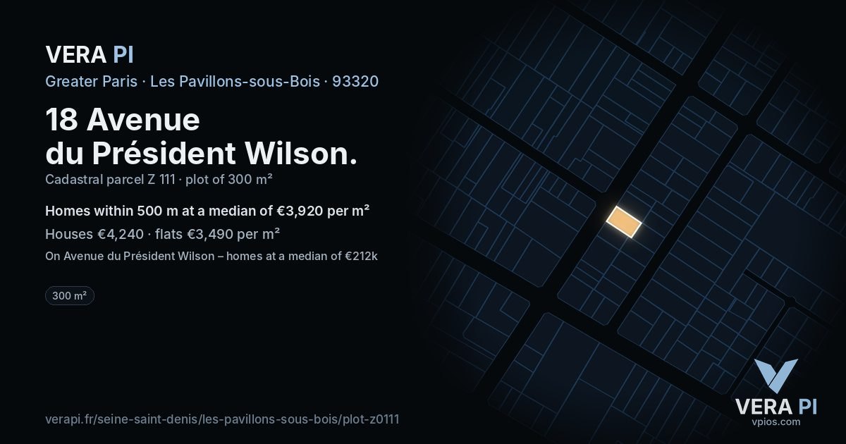 18 Avenue du Président Wilson, Les Pavillons-sous-Bois at night – the plot lit, the parcels around coloured by the prices near them