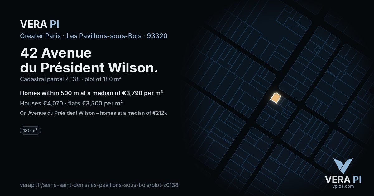 42 Avenue du Président Wilson, Les Pavillons-sous-Bois at night – the plot lit, the parcels around coloured by the prices near them