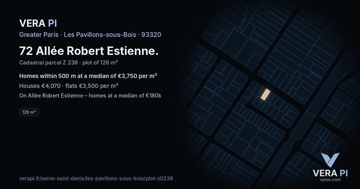 72 Allée Robert Estienne, Les Pavillons-sous-Bois at night – the plot lit, the parcels around coloured by the prices near them