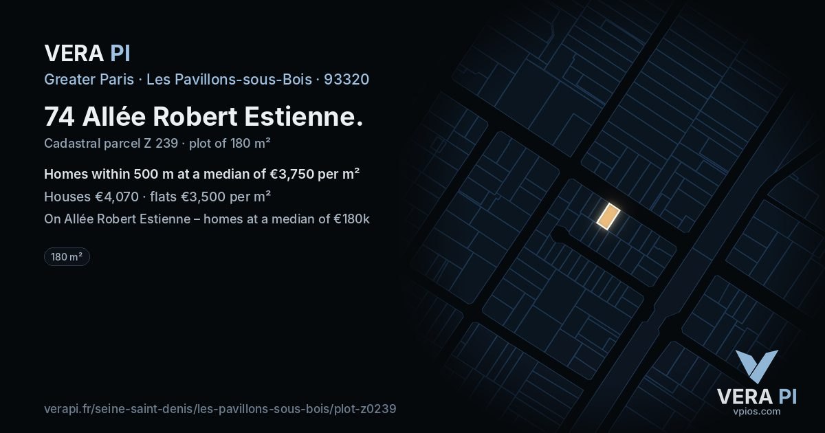 74 Allée Robert Estienne, Les Pavillons-sous-Bois at night – the plot lit, the parcels around coloured by the prices near them