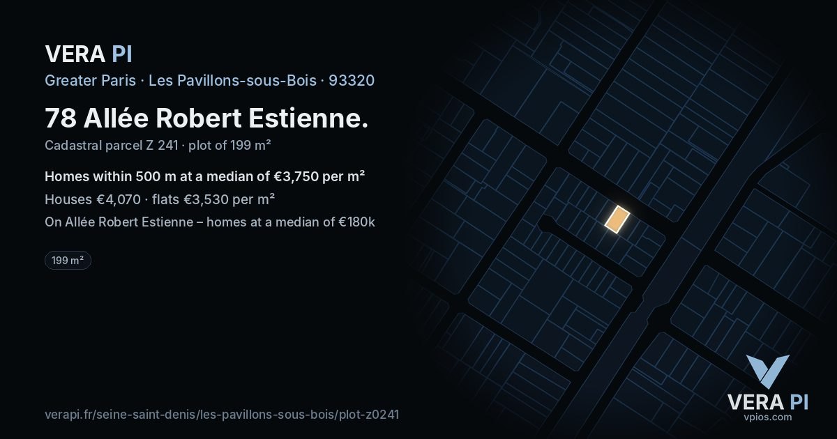 78 Allée Robert Estienne, Les Pavillons-sous-Bois at night – the plot lit, the parcels around coloured by the prices near them