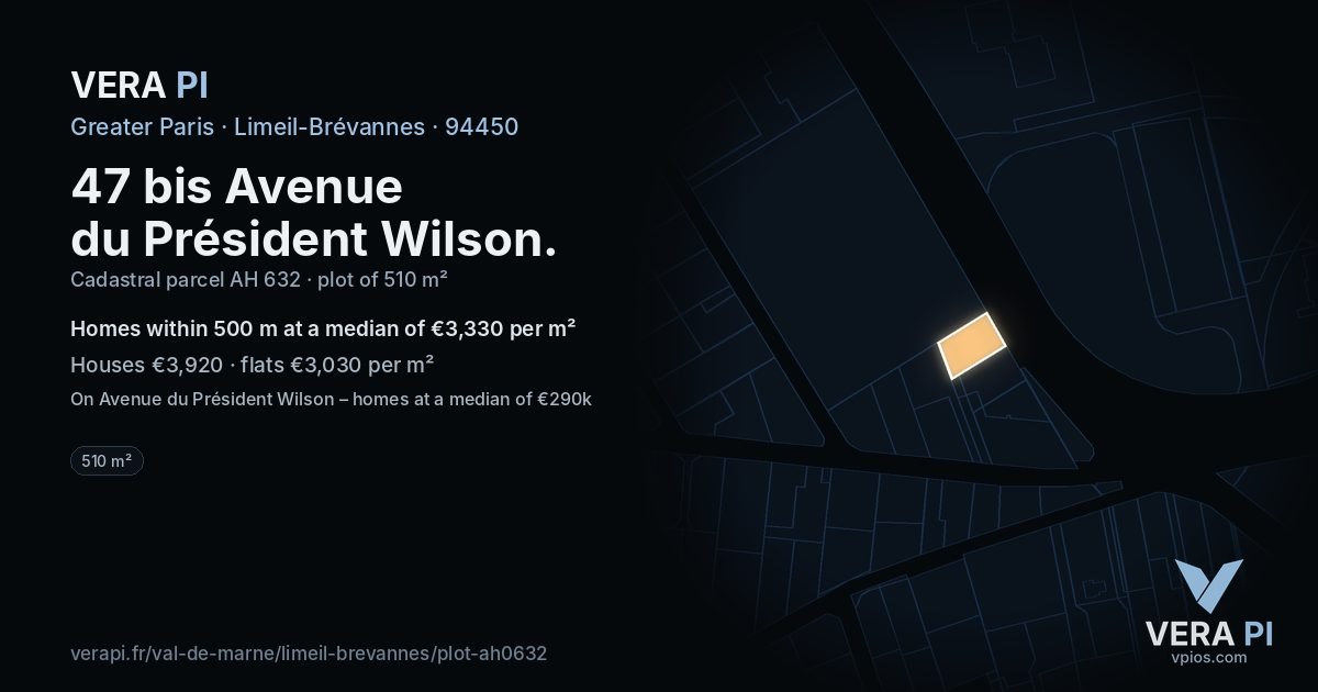 47 bis Avenue du Président Wilson, Limeil-Brévannes at night – the plot lit, the parcels around coloured by the prices near them