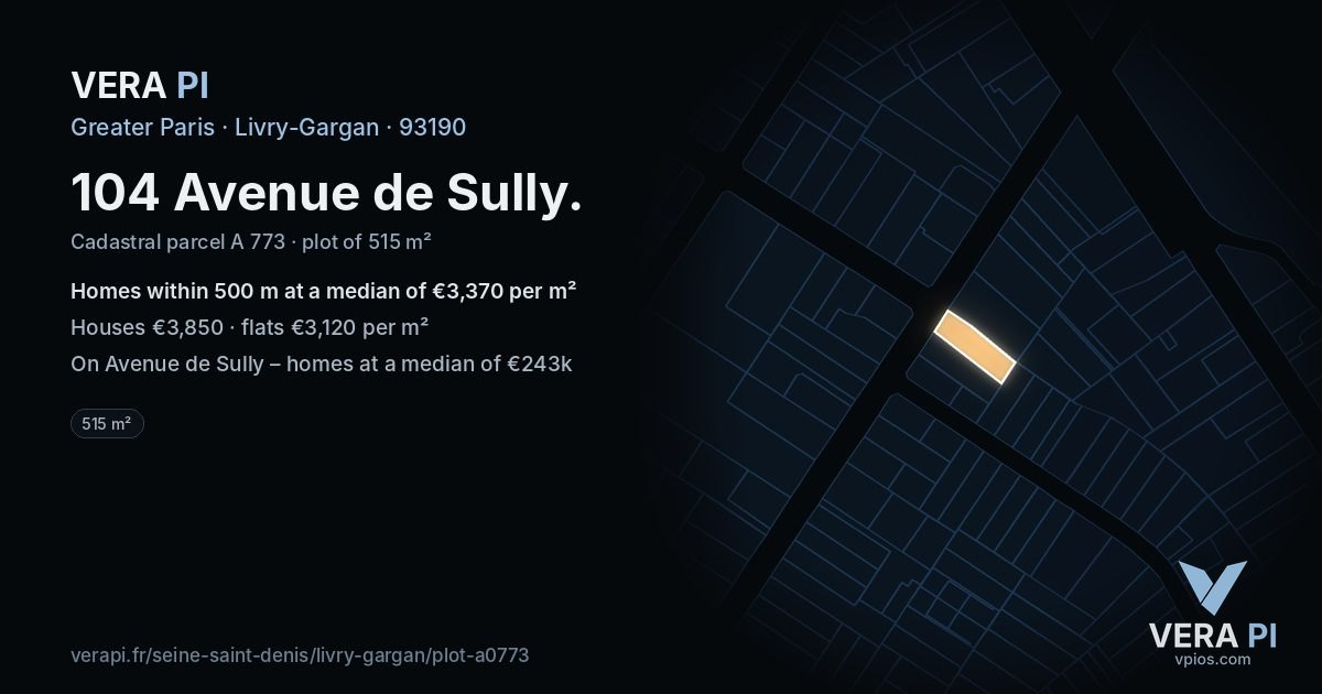 104 Avenue de Sully, Livry-Gargan at night – the plot lit, the parcels around coloured by the prices near them