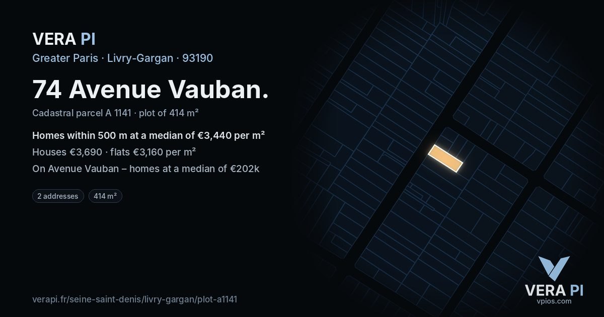 74 Avenue Vauban, Livry-Gargan at night – the plot lit, the parcels around coloured by the prices near them