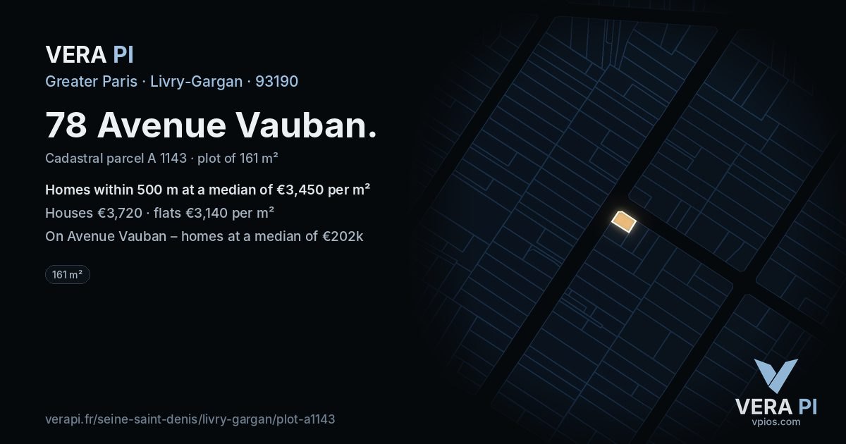 78 Avenue Vauban, Livry-Gargan at night – the plot lit, the parcels around coloured by the prices near them