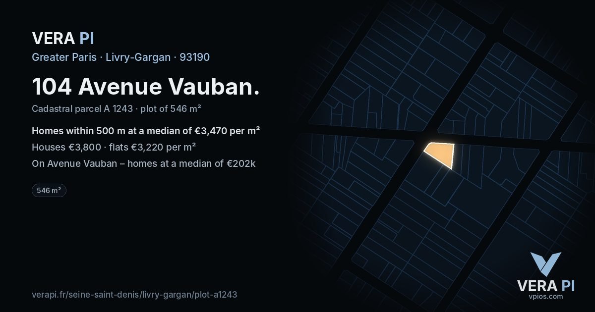 104 Avenue Vauban, Livry-Gargan at night – the plot lit, the parcels around coloured by the prices near them