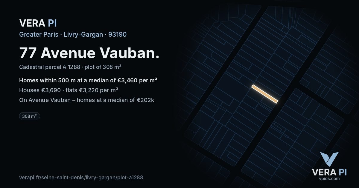 77 Avenue Vauban, Livry-Gargan at night – the plot lit, the parcels around coloured by the prices near them