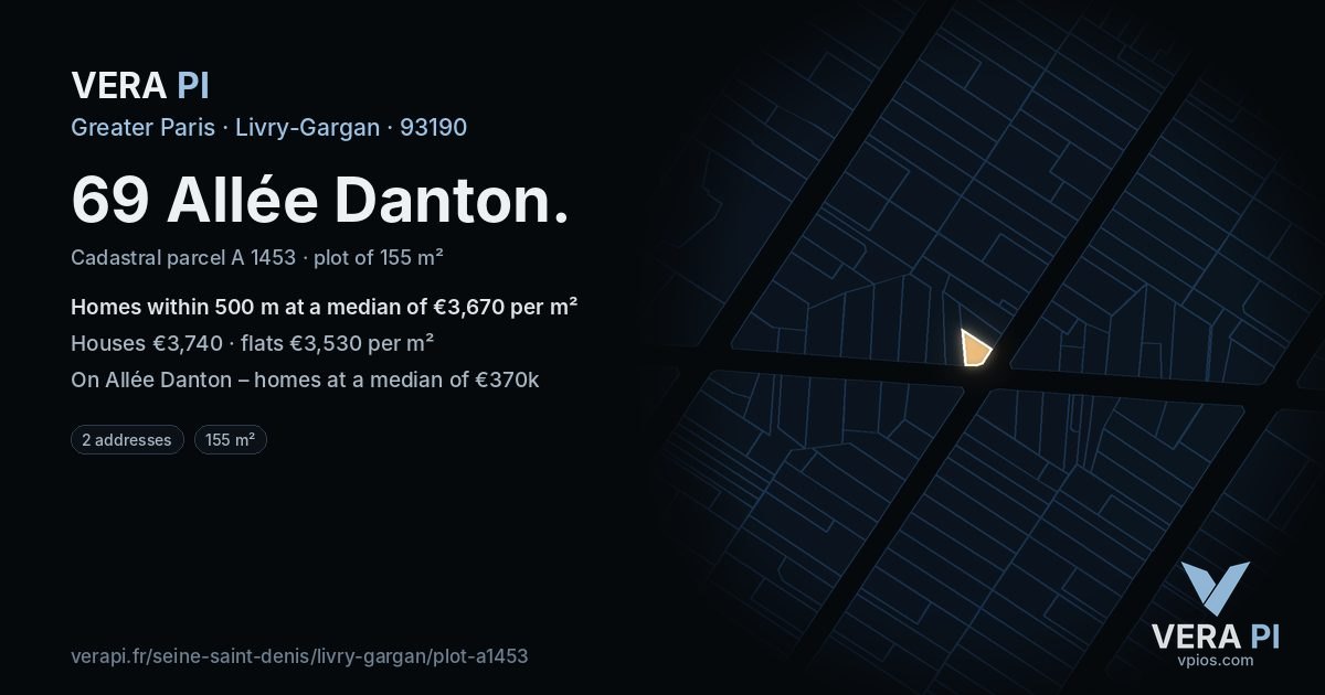 69 Allée Danton, Livry-Gargan at night – the plot lit, the parcels around coloured by the prices near them